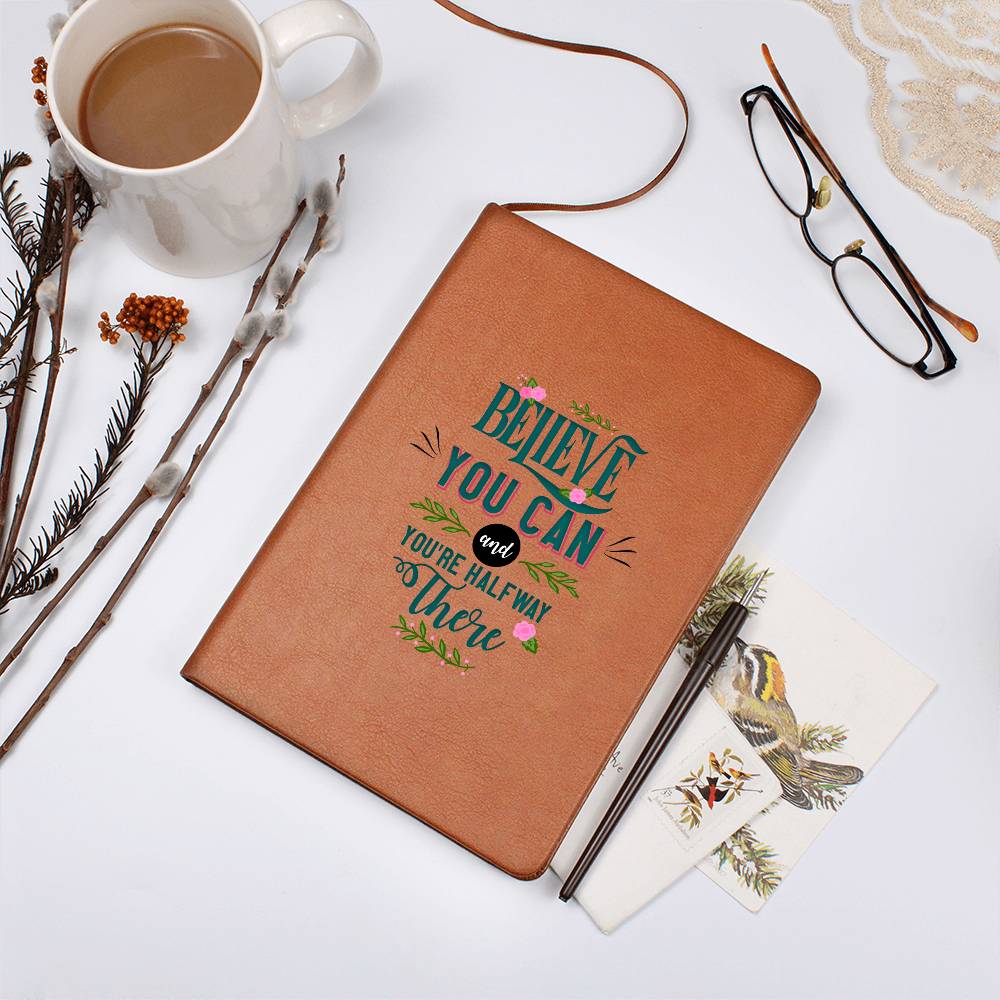 Believe You Can - Graphic Leather Journal