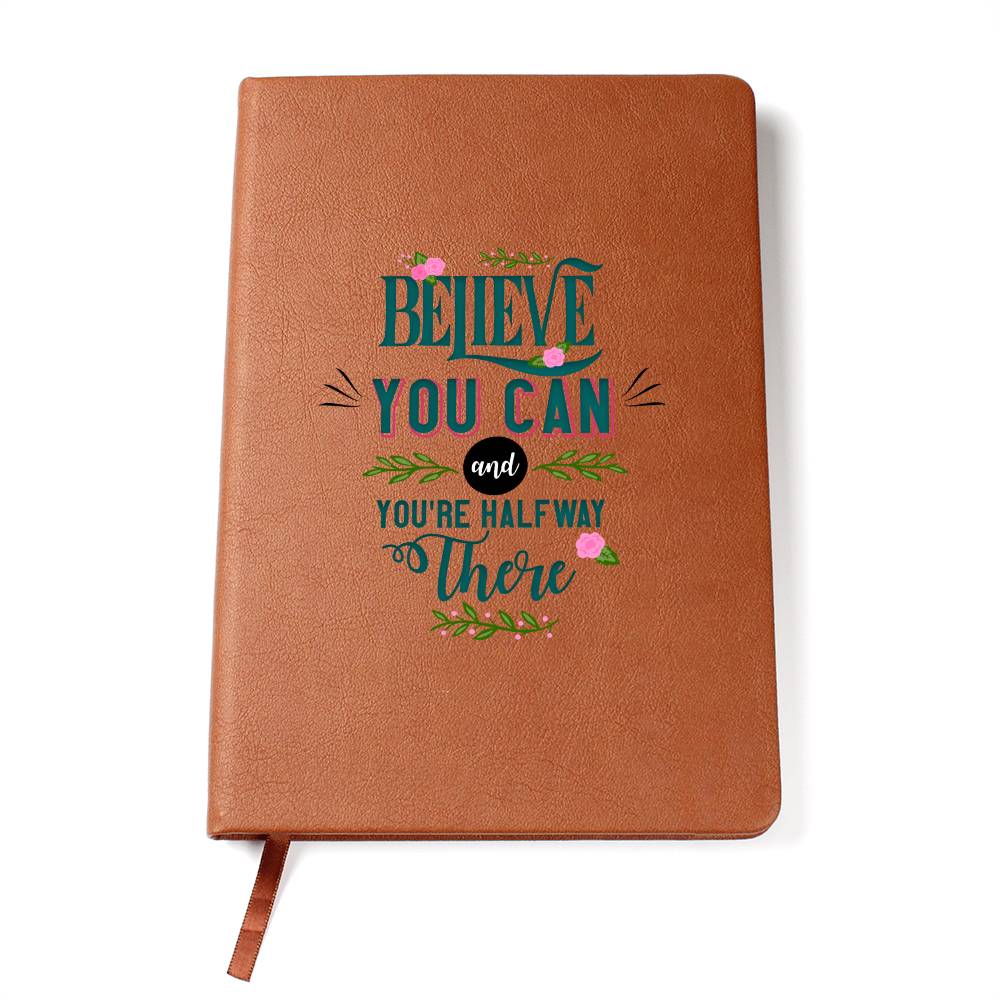 Believe You Can - Graphic Leather Journal