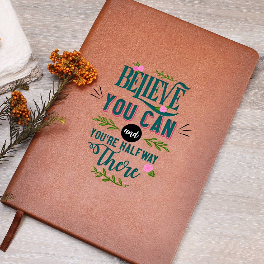 Believe You Can - Graphic Leather Journal