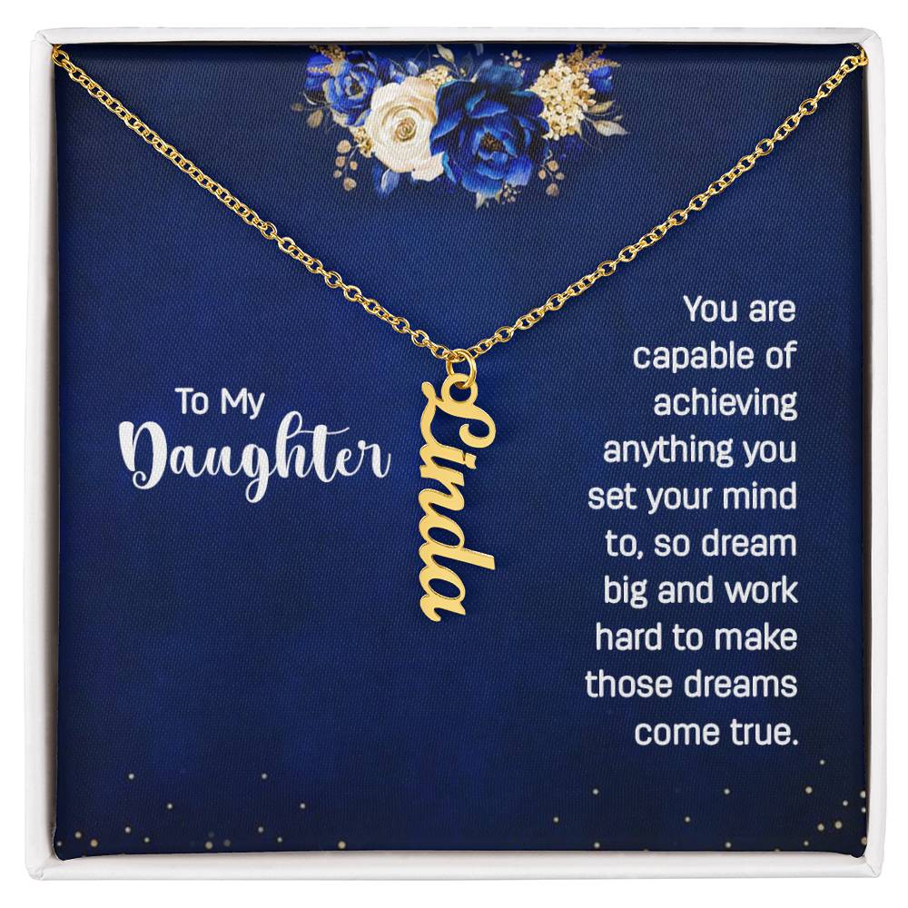 To My Daughter - Vertical Name Necklace