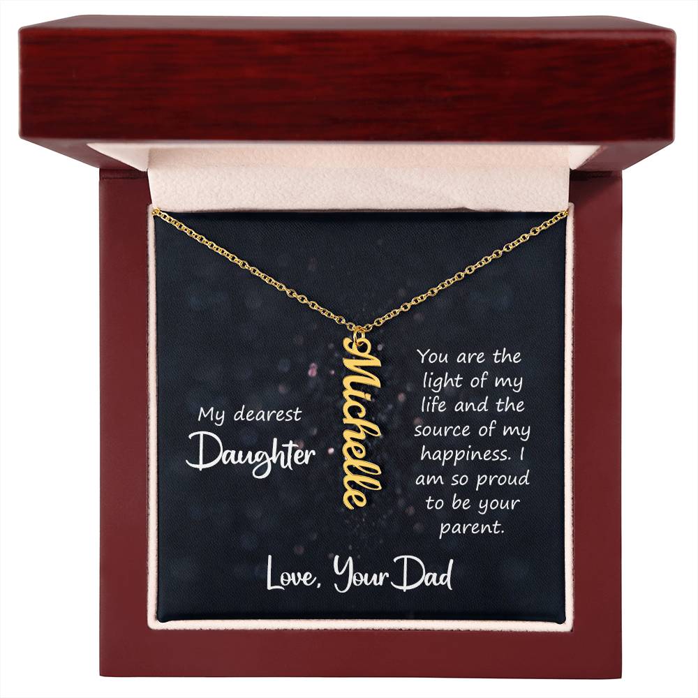 My Dearest Daughter - Vertical Name Necklace