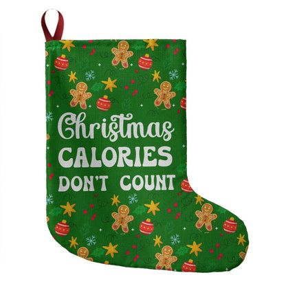 Christmas Calories Don't Count - Giant Holiday Stocking