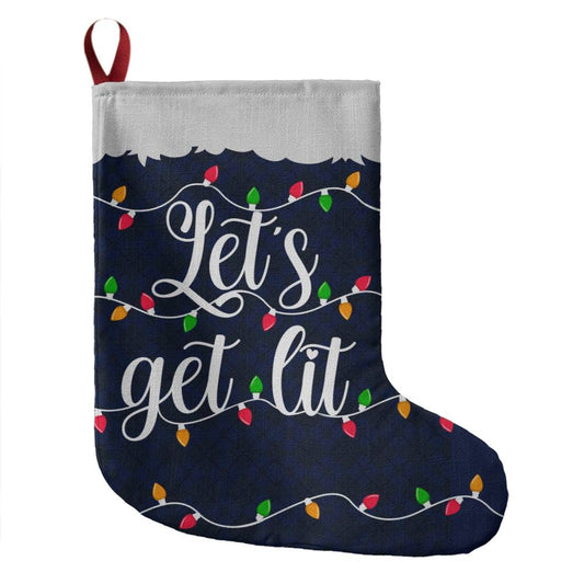 Let's Get Lit - Giant Holiday Stocking