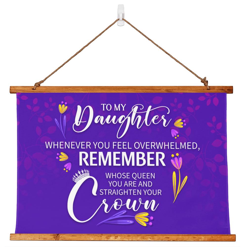 To My Daughter - Wood Framed Wall Tapestry