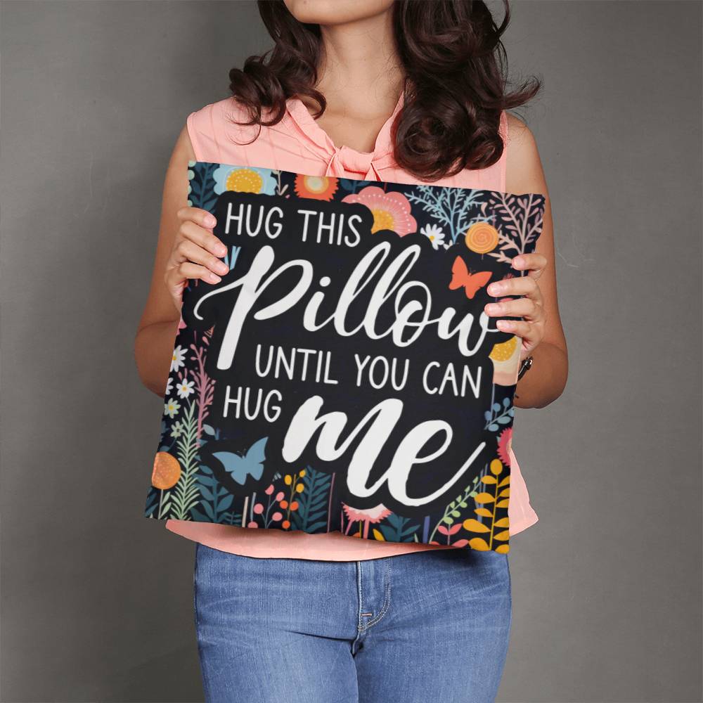 Hug Me - Classic Pillow