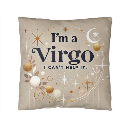 I'm a Virgo - Indoor/Outdoor Pillow