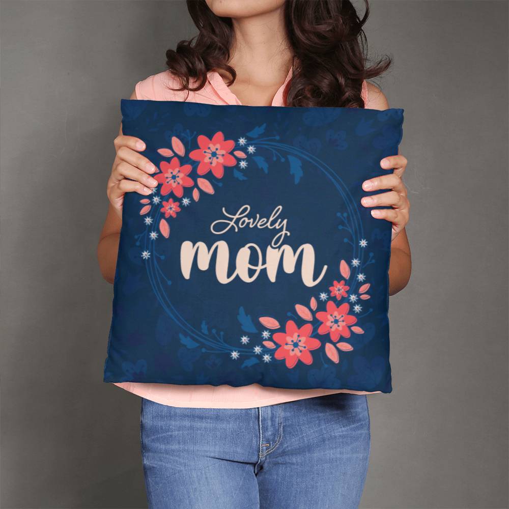 Lovely Mom - Pillow Cover With Insert