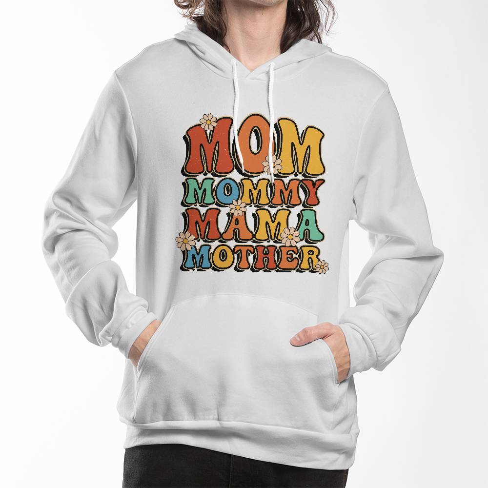 Mom Mommy Mama - Pullover Fleece Hoodie