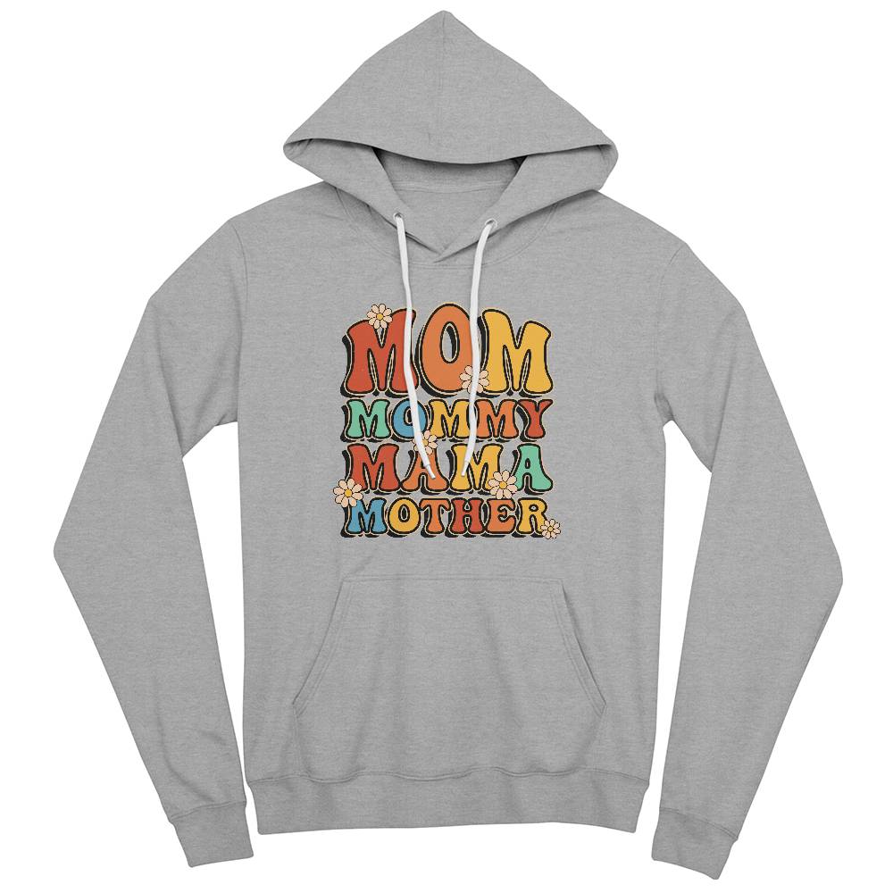 Mom Mommy Mama - Pullover Fleece Hoodie