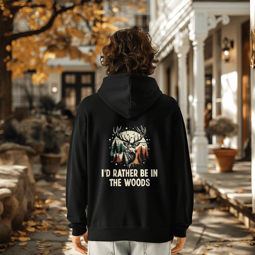 I'd Rather Be In The Woods- Pullover Fleece Hoodie