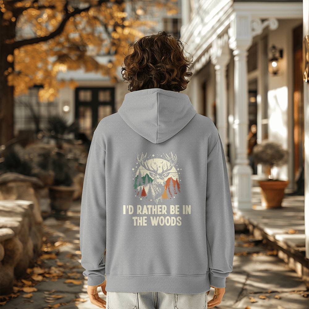 I'd Rather Be In The Woods- Pullover Fleece Hoodie