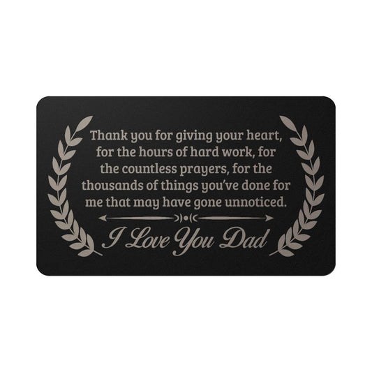 I Love You Dad - Engraved Wallet Card