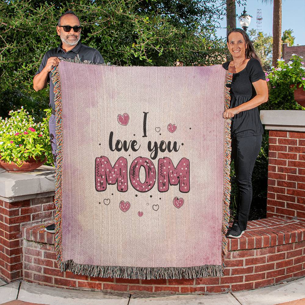 I Love You Mom - Heirloom Woven Blanket