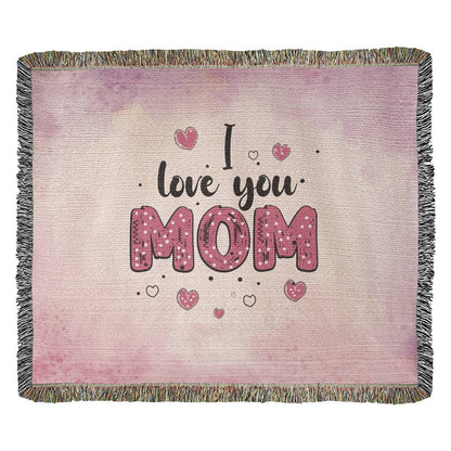 I Love You Mom - Heirloom Woven Blanket