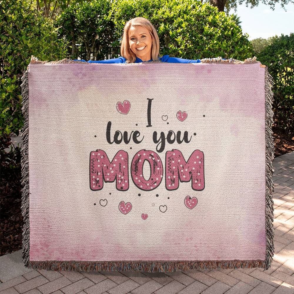 I Love You Mom - Heirloom Woven Blanket