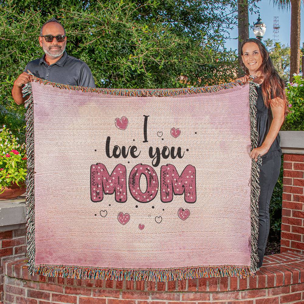 I Love You Mom - Heirloom Woven Blanket