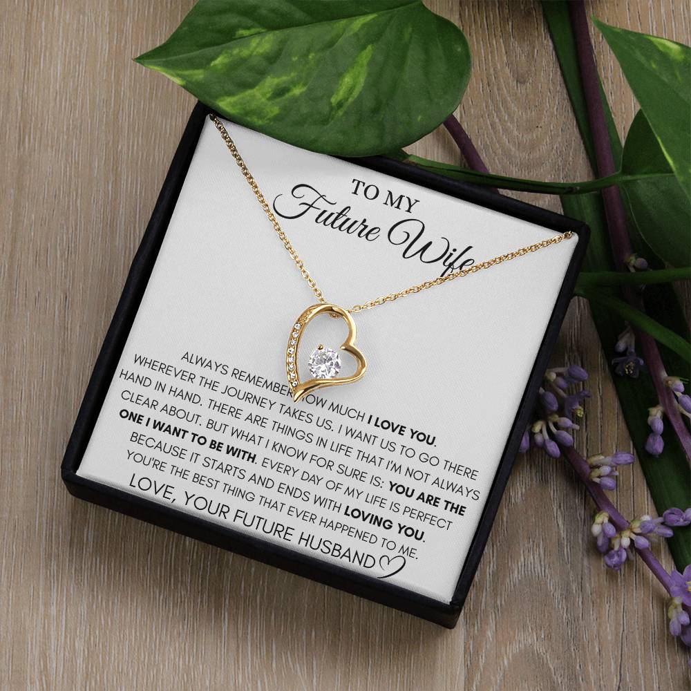 To My Future Wife - I Love You - Forever Love Necklace