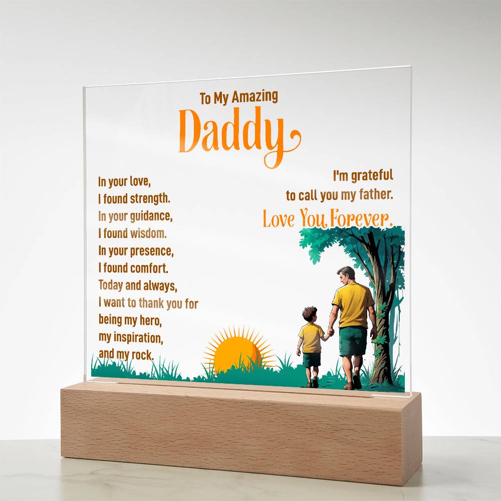 To My Amazing Daddy - Acrylic Square Plaque