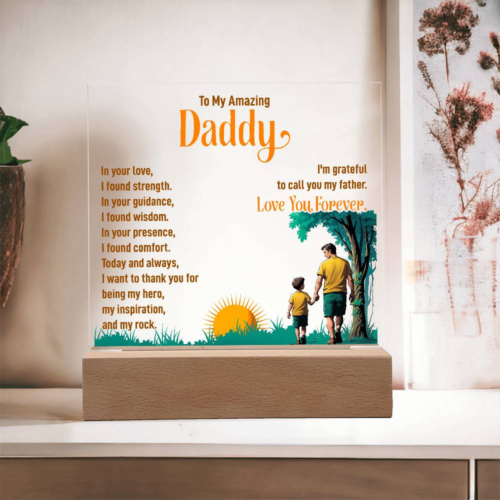 To My Amazing Daddy - Acrylic Square Plaque