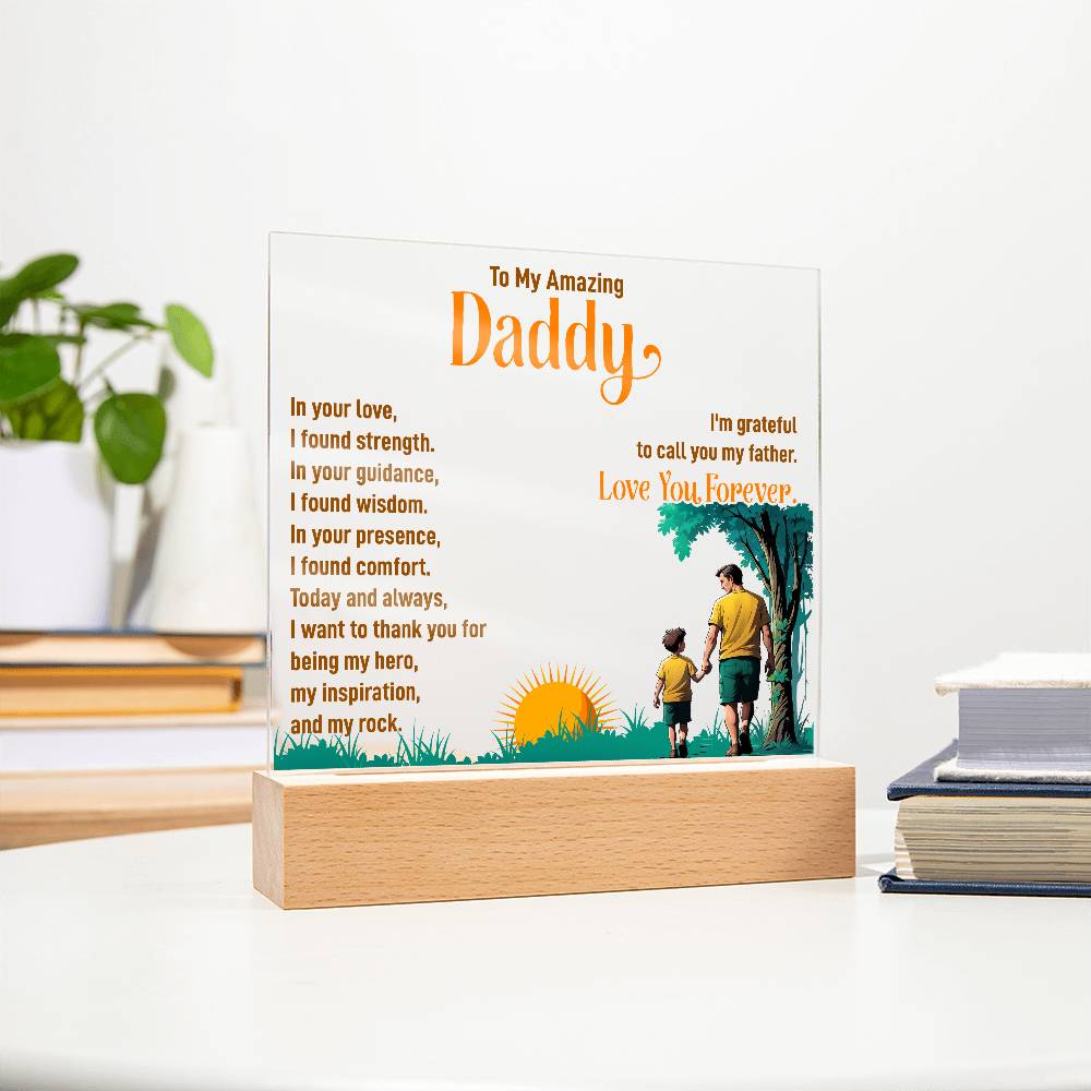 To My Amazing Daddy - Acrylic Square Plaque