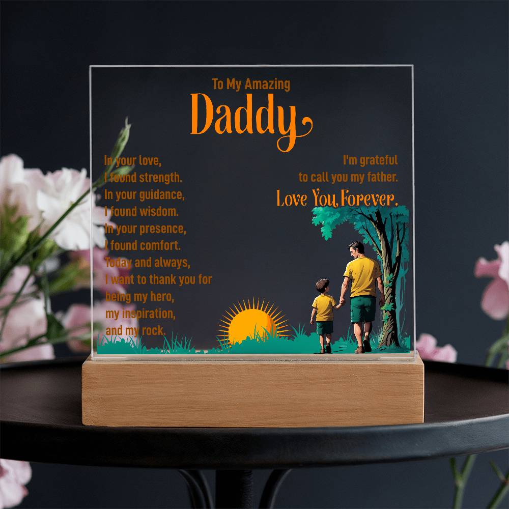 To My Amazing Daddy - Acrylic Square Plaque