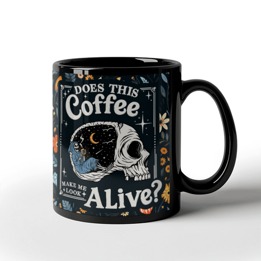 Does This Coffee Make Me Look Alive - High Quality Mug